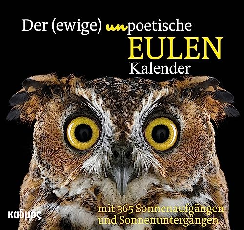 Der (ewige) (un)poetische Eulenkalender (Kadmos' koole Postkartenkalender) von Kulturverlag Kadmos